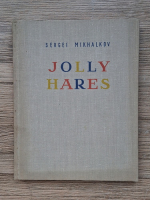 Sergei Mikhalkov - Jolly hares