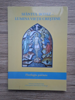 Sfantul Botez-lumina vietii crestine. Florilegiu patristic