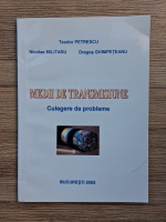Teodor Petrescu - Medii de transmisiune. Culegere de probleme
