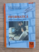 Teodora Chicioreanu - Informatica. Manual pentru clasa a XI-a