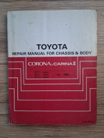 Anticariat: Toyota repair manual for chassis and body. Corona and Carina II