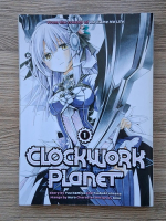 Yuu Kamiya - Clockwork planet (volumul 1)