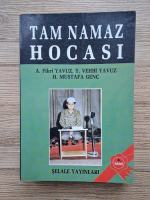 A. Fikri Yavuz, Y. Vehbi Yavuz - Tam namaz hocasi