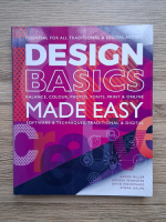 Aaron Miller - Design basics made easy. Balance, colour, photos, fonts, print and online. Software and techniques, traditional and digital