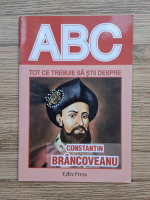 ABC. Tot ce trebuie sa stii despre Constantin Brancoveanu