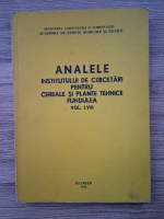 Analele Institutului de Cercetari pentru Cereale si Plante Tehnice Fundulea (volumul 58)