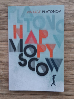 Andrey Platonov - Happy Moscow