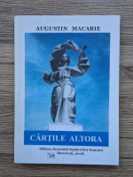 Augustin Macarie - Cartile altora