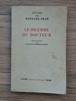 Bernard Shaw - Le dilemme du docteur