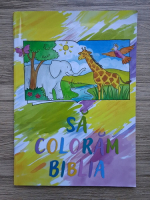 Anticariat: Carine Mackenzie - Sa coloram Biblia (editie bilingva)