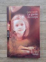 Carla Cassidy - Le garde du corps