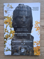 Cimitirul Bellu Ortodox si valorile sale de patrimoniu. Sculptura (volumul 3, editie bilingva)