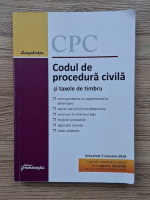 Codul de procedura civila si taxele de timbru (editie actualizata la 3 ianuarie 2019)
