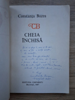 Constanta Buzea - Cheia inchisa (cu autograful autoarei)