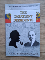 Craig Stephen Copland - The impatient dissidents