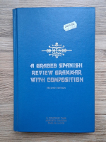 F. Courtney Tarr - A graded spanish review grammar with composition