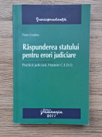 Florin Costiniu - Raspunderea statului pentru erori judiciare