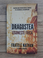 Fratele Nathan, David Culross - Dragostea izgoneste frica