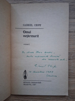Gabriel Chifu - Omul netarmurit (cu autograful autorului)