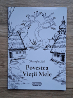 Gheorghe Zah - Povestea vietii mele