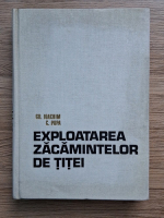 Gr. Ioachim - Exploatarea zacamintelor de titei