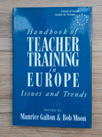 Handbook of teacher training in Europe. Issues and trends