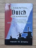 Henry R. Stern - Essential dutch grammar