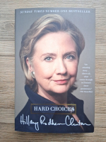 Hillary Rodham Clinton - Hard choices