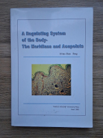 Ifrim-Chen Feng - A regulating system of the body. The meridians and acupoints