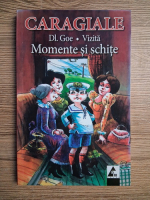 Ion Luca Caragiale - Domnul Goe. Vizita. Momente si schite