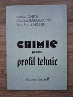 Anticariat: Ionica Ionita - Chimie pentru profil tehnic