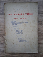 Jean Naum - Din volbura vremii. Insailari (1939)