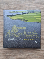 Anticariat: Karel Tomei - De bovenkant van Nederland (editie bilingva)