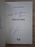 Klaus Iohannis - Pas cu pas (cu autograful autorului)