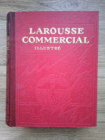 Anticariat: Larousse commercial illustre