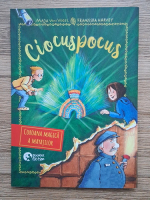 Maja Von Vogel - Ciocuspocus, volumul 4. Coroana magica a mayasilor