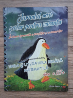 Anticariat: Marinela Scripcaru, Ioana Camelia Iovanas - Jurnalul meu scolar pentru vacanta. Limba si literatura romana, matematica, clasa a III-a