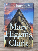 Anticariat: Mary Higgins Clark - You belong to me