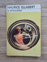 Maurice Ellabert - Le provocateur