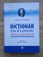 Mihai Cimpoi - Dictionar enciclopedic. Mihai Eminescu
