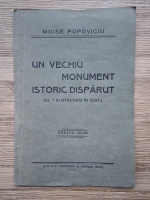 Moise Popoviciu, Un vechiu monument istoric disparut, cu 7 ilustratiuni in text (1934)