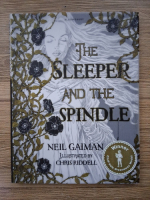 Neil Gaiman - The sleeper and the spindle