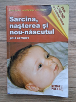 Penny Simkin - Sarcina, nasterea si nou-nascutul. Ghid complet