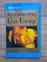 Phyllis Krystal - Reconnecting the love energy. Don't by-pass your heart