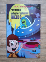 R. A. Montgomery - Povestea extraterestrului Freedo