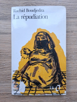 Rachid Boudjedra - La repudiation