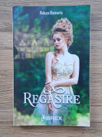 Raluca Butnariu - Regasire