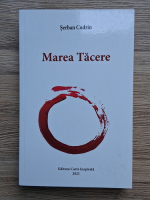 Serban Codrin - Marea tacere