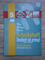 Silvia Florea - Arbeitsheft. Deutsch ist prima. Caietul elevului, limba germana, clasa a V-a
