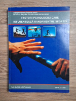 Sportul de inalta performanta, nr. 8-9, 2006. Factori psihologici care influenteaza randamentul sportiv